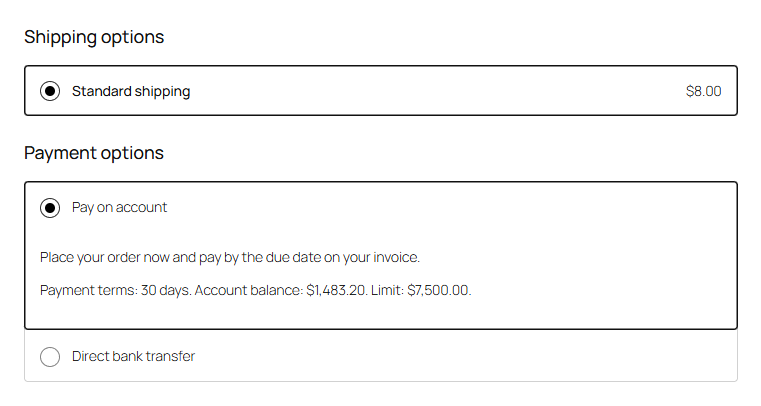 Customers with payment terms pay on account at checkout, with their terms and account balance in view. Their group can also limit the payment and shipping methods.