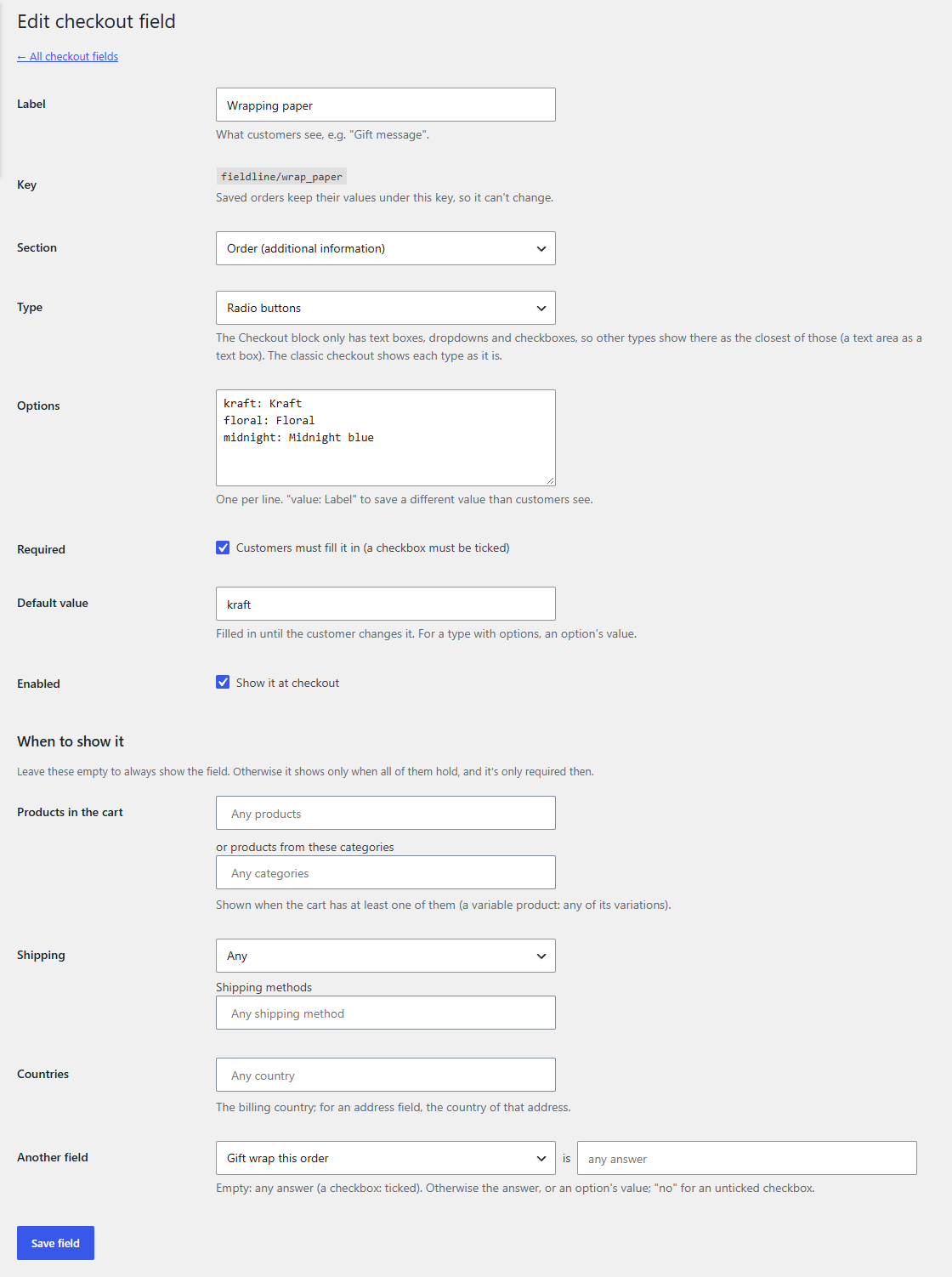 A radio button field being edited, with the types and When to show it